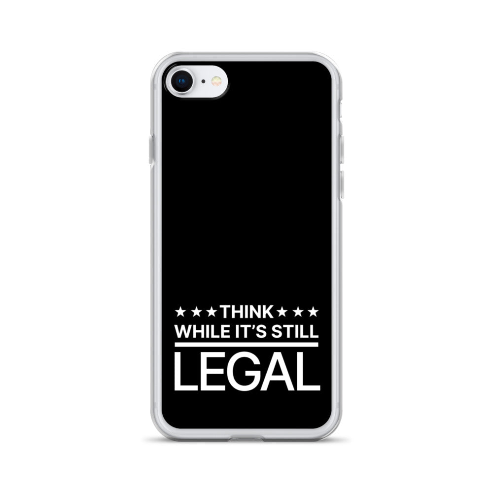 Think While It's Still Legal - iPhone Case (White Logo)