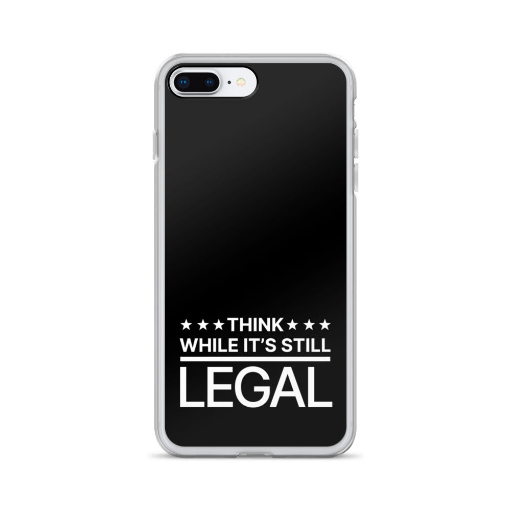 Think While It's Still Legal - iPhone Case (White Logo)