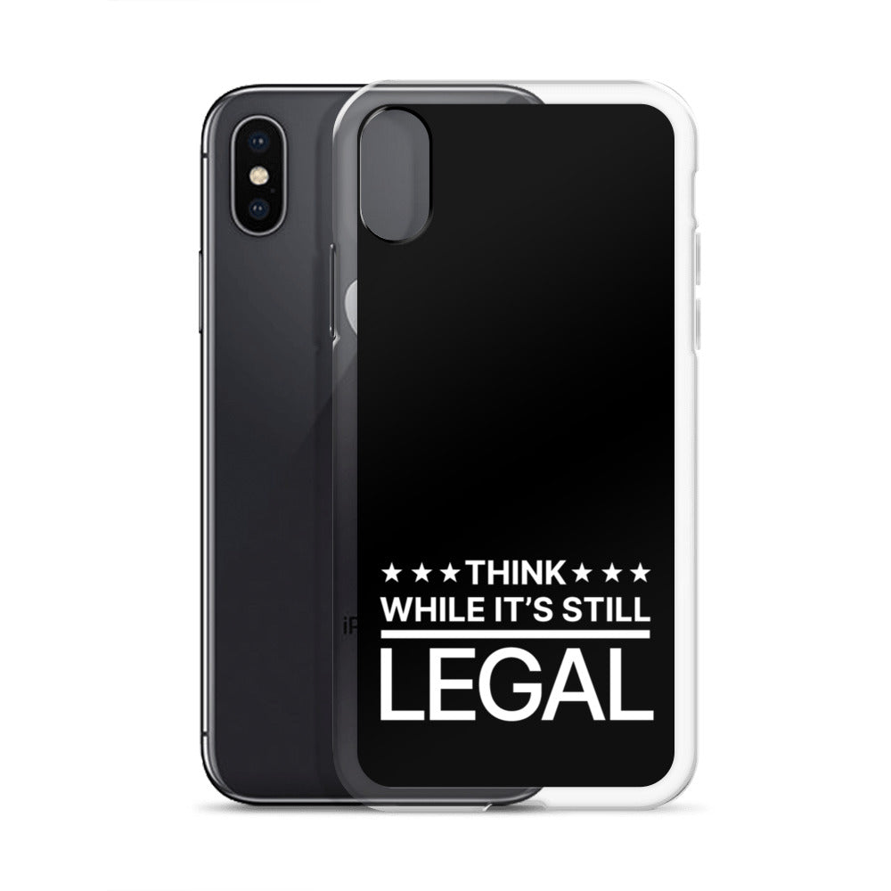 Think While It's Still Legal - iPhone Case (White Logo)