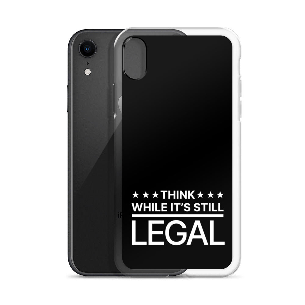 Think While It's Still Legal - iPhone Case (White Logo)