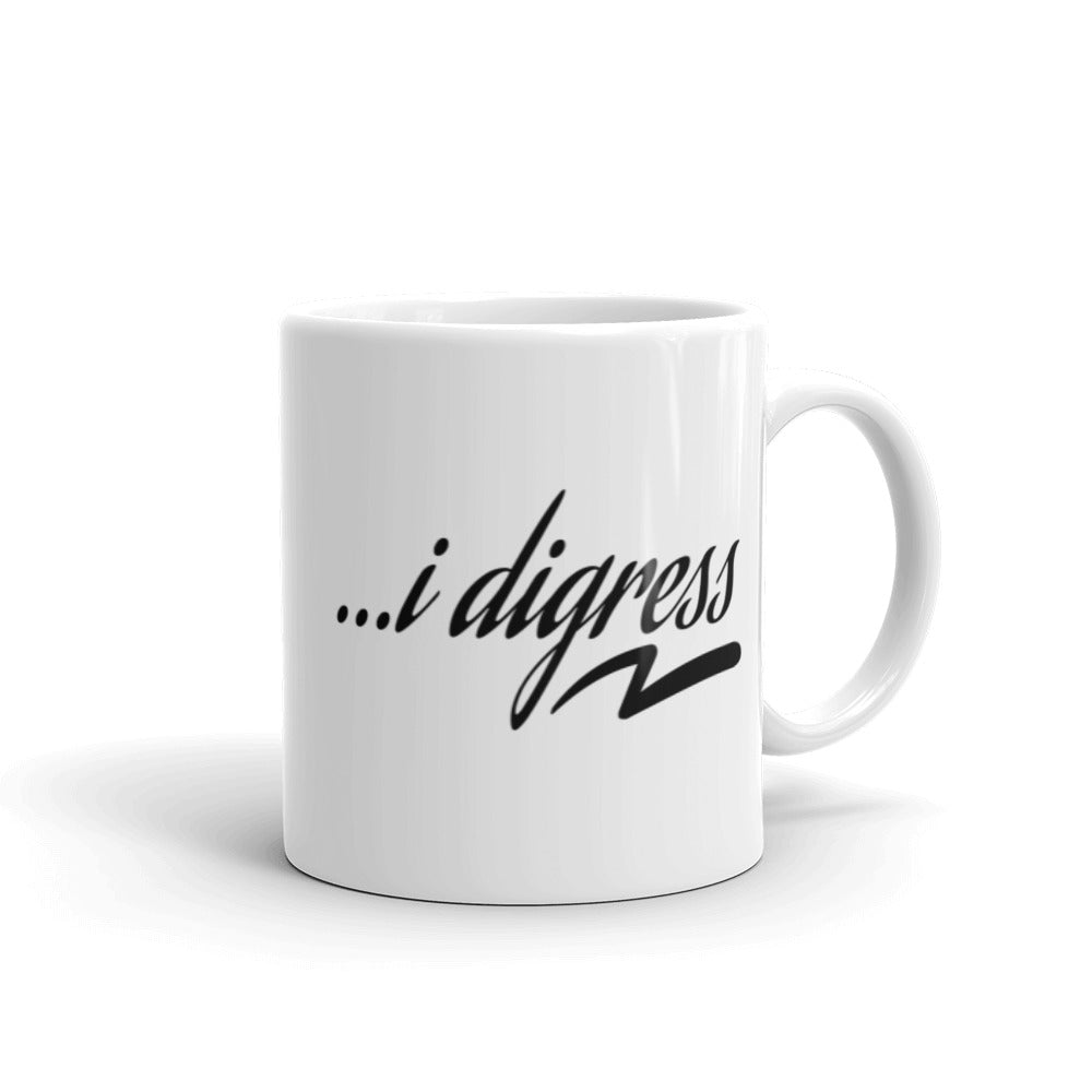 I Digress Mug