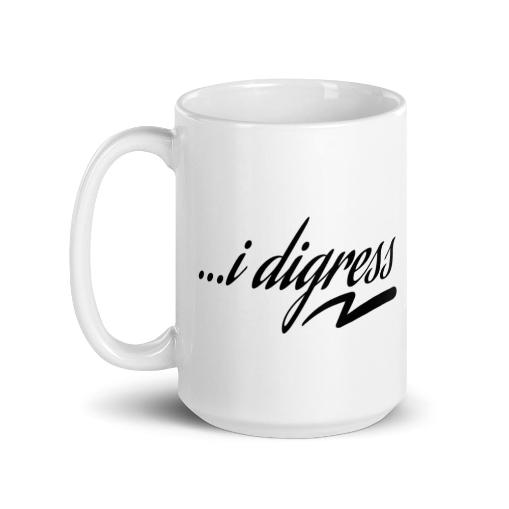 I Digress Mug