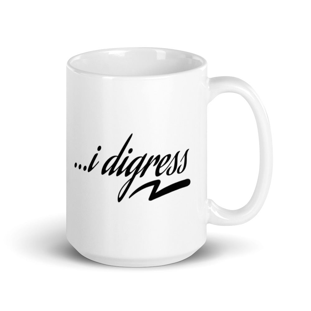 I Digress Mug